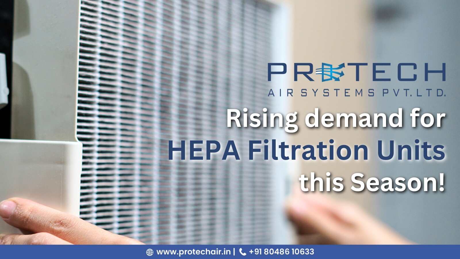 Rising Demand for Protech Air System’s HEPA Filtration Units this Season