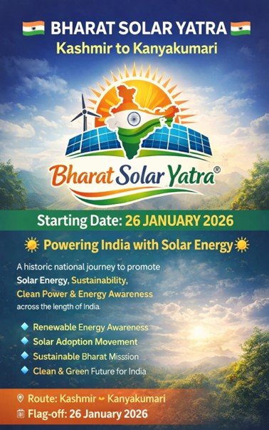 Bharat Solar Yatra: Powering India’s Clean Energy Awakening from Kashmir to Kanyakumari